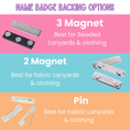 Load image into Gallery viewer, Comparison chart of name badge backing options with images and text on a pink, blue, and orange background.
