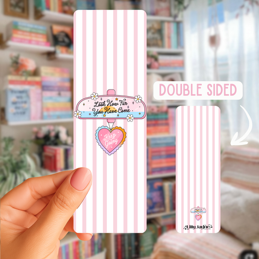 Look how far you have come - Double-sided bookmark with Matte finish