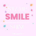 Load image into Gallery viewer, Motivational quote 'Stamp Smile and believe in your own story. Shine' on a pink background with stars.
