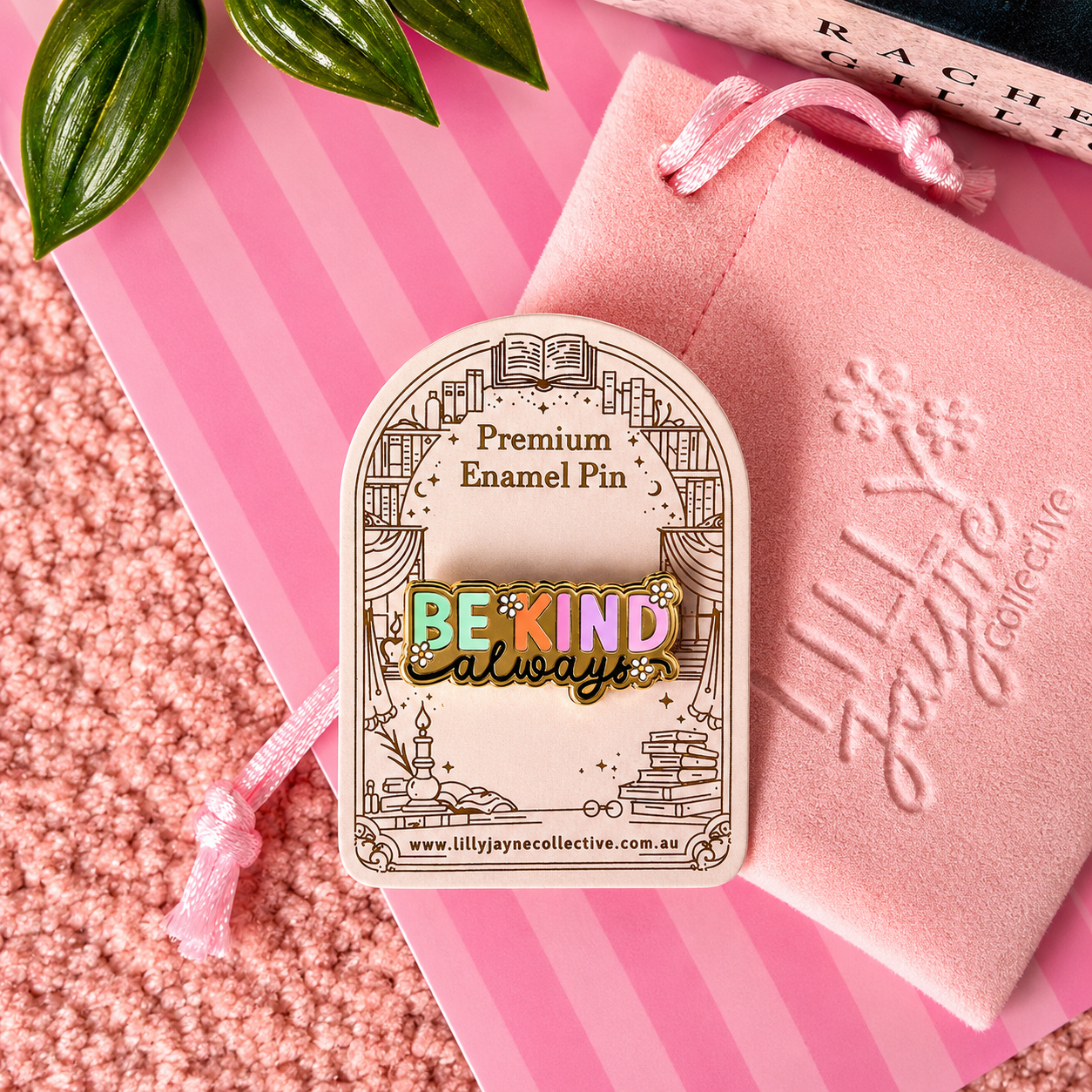 Be Kind Always | Premium Hard Enamel Pin Collection ✨