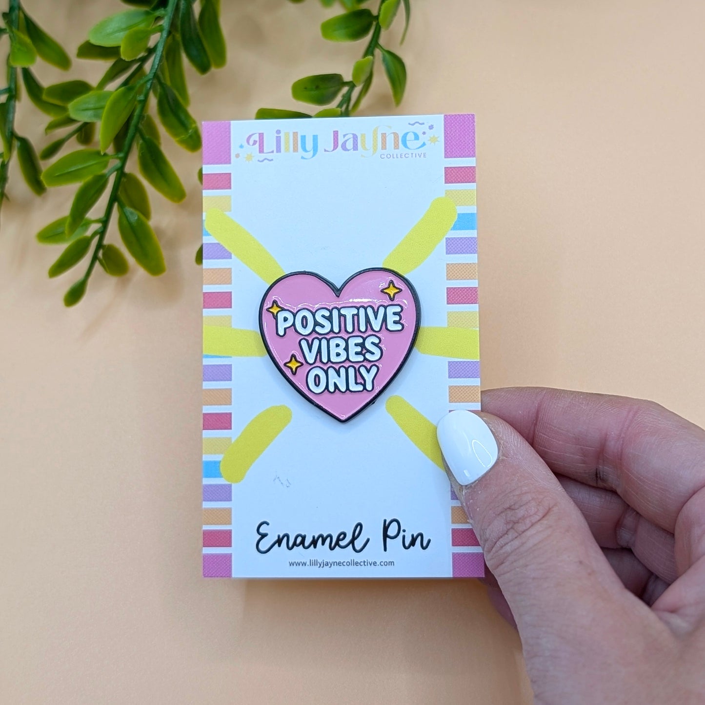Positive Vibes Only Enamel Pin