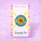 I have a hidden disability Enamel Pin