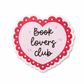 Book Lovers Club Vinyl Sticker | 7cm Bookish Decal | Matte & Holographic Stars Finish